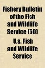 Fishery Bulletin of the Fish and Wildlife Service