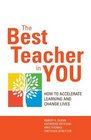 The Best Teacher in You Thrive on Tensions Accelerate Learning and Change Lives