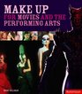 Makeup for Movies and the Performing Arts