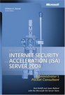 Microsoft  Internet Security and Acceleration  Server 2004 Administrator's Pocket Consultant