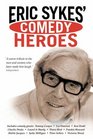 Eric Sykes' Comedy Heroes