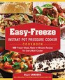 EasyFreeze Instant Pot Pressure Cooker Cookbook 100 FreezeAhead MakeinMinutes Recipes for Every MultiCooker