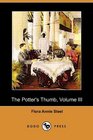 The Potter's Thumb Volume III