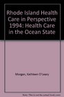 Rhode Island Health Care in Perspective 1994 Health Care in the Ocean State