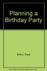 Planning a Birthday Party