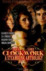Love Like Clockwork A Steampunk Anthology