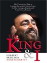 The King And I The Uncensored Tale Of Luciano Pavarotti's Rise To Fame By His Manager Friend And Sometime Adversary