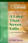 A Love That Never Fails Guidelines for Living