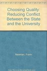Choosing Quality Reducing Conflict Between the State and the University