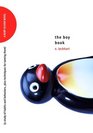 The Boy Book A Study of Habits and Behaviors Plus Techniques for Taming Them