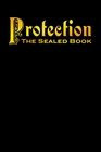 Protection  The Sealed Book