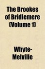 The Brookes of Bridlemere