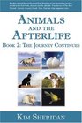 Before and Afterlife: The Compelling Journey of a Life That Never Ends (Animals and the Afterlife)