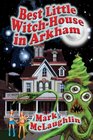 Best Little WitchHouse in Arkham