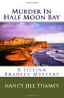 Murder in Half Moon Bay (The Jillian Bradley Mysteries, Vol. 1)
