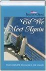 Heaven Sent: 'Til We Meet Again