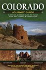Colorado Journey Guide A Driving  Hiking Guide to Ruins Rock Art Fossils  Formations