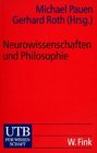 Neurowissenschaften und Philosophie Eine Einfhrung