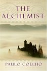 The Alchemist A Fable About Following Your Dream