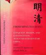 From Ming to Ching Conquest Region and Continuity in Seventeenth Century China
