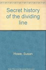Secret history of the dividing line