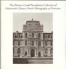 The Florence Gould Foundation Collection of NineteenthCentury French Photographs At Princeton