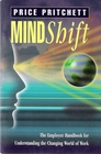 Mind Shift The Employee Handbook for Understanding the Changing World of Work
