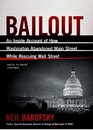 Bailout: An Inside Account of How Washington Abandoned Main Street While Rescuing Wall Street (Library Edition)