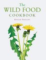 The Wild Food Cookbook