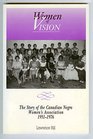 Women of Vision The Story of the Canadian Negro Women's Association 19511976