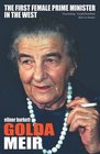 Golda Meir The Iron Lady of the Middle East