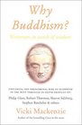 Why Buddhism Westerners in Search of Wisdom