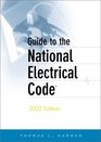 Guide to the National Electrical Code 2002 Edition