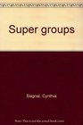 Super groups