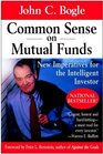 Common Sense on Mutual Funds New Imperatives for the Intelligent Investor