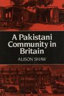 A Pakistani Community in Britain