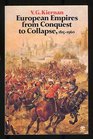 European empires from conquest to collapse 18151960