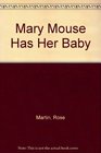 Mary Mouse Has Her Baby