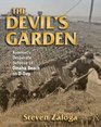 Devil's Garden The Rommel's Desperate Defense of Omaha Beach on DDay