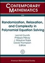 Randomization Relaxation and Complexity in Polynomial Equation Solving