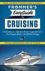 Frommer's EasyGuide to Cruising