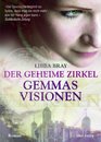 Der geheime Zirkel Gemmas Visionen