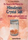 Himalayan Crystal Salt: The Essence of the Primeval Sea Origin, Active Principles and Treatments