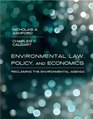 Environmental Law Policy and Economics Reclaiming the Environmental Agenda