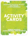Activity Cards for Promoting Physical Activity and Health in the Classroom