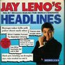 Jay Leno's Headlines Book I II III  Real but Ridiculous Headlines from America's Newspapers