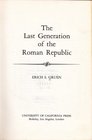 The Last Generation of the Roman Republic