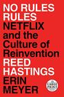 No Rules Rules: Netflix and the Culture of Reinvention (Random House Large Print)