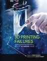3D Printing Failures How to Diagnose and Repair All 3D Printing Issues