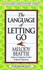 The Language of Letting Go (Hazelden Meditation Series)